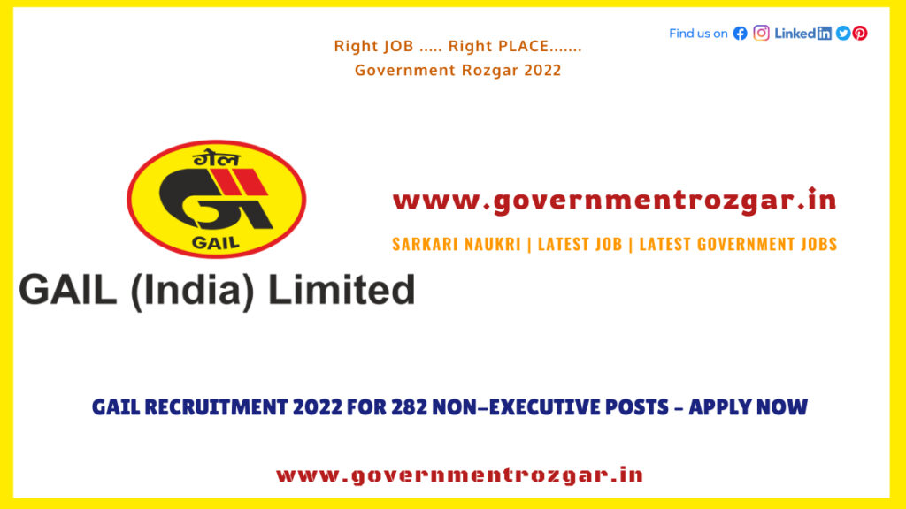 GAIL Recruitment 2022 for 282 Non-Executive Posts – Apply Now