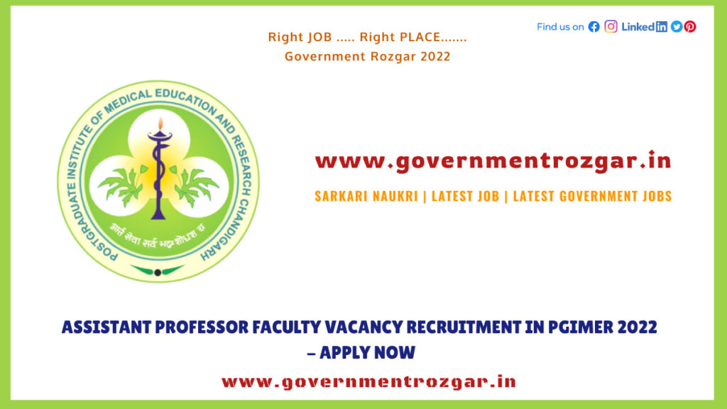 Assistant Professor Faculty Vacancy Recruitment in PGIMER 2022 - Apply Now