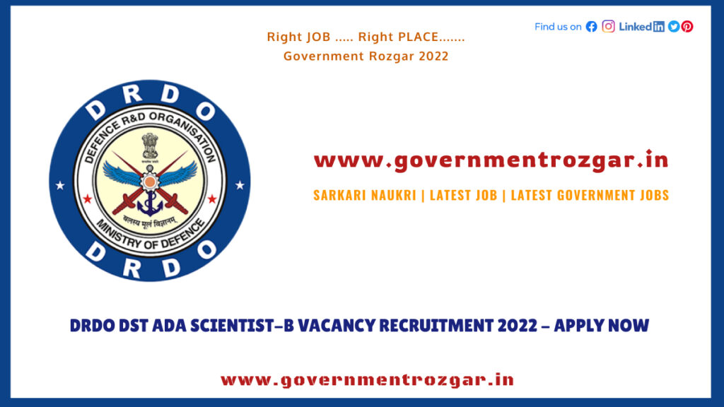 DRDO DST ADA Scientist-B Vacancy Recruitment 2022 - Apply Now