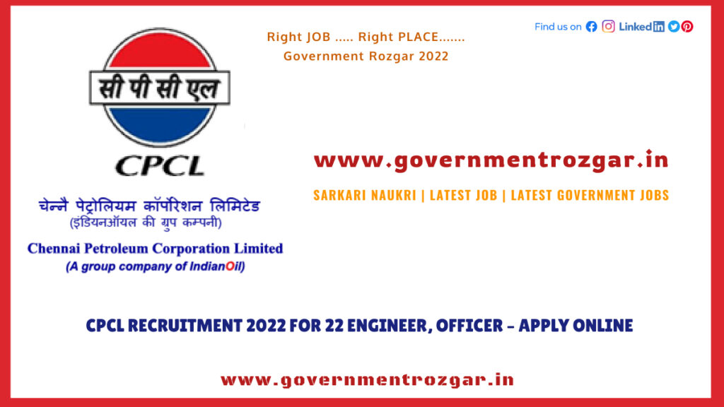 CPCL Recruitment 2022 for 22 Engineer, Officer – Apply Online