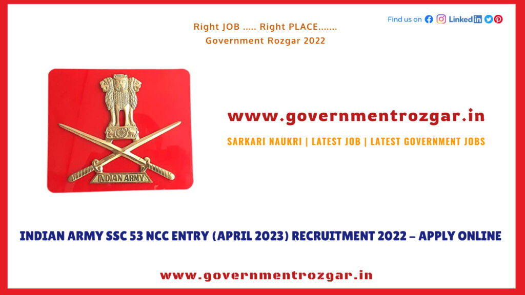 Indian Army SSC 53 NCC Entry (April 2023) Recruitment 2022 - Apply Online