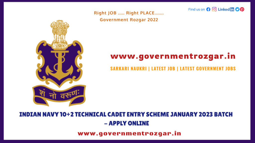Indian Navy 10+2 Technical Cadet Entry Scheme January 2023 batch - Apply Online
