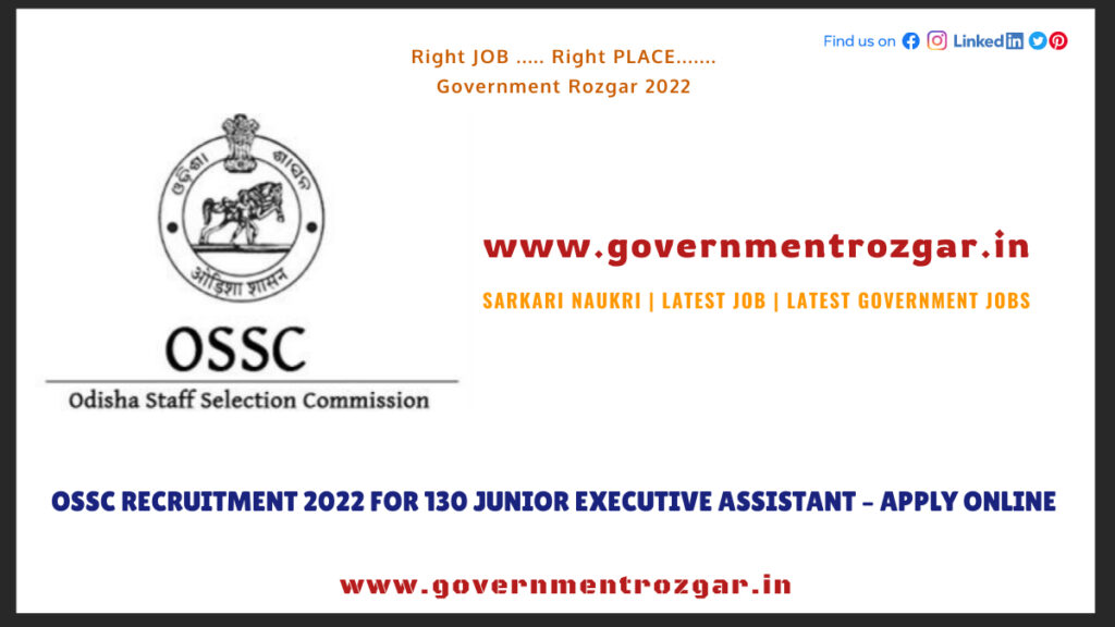 OSSC Recruitment 2022 for 130 Junior Executive Assistant – Apply Online