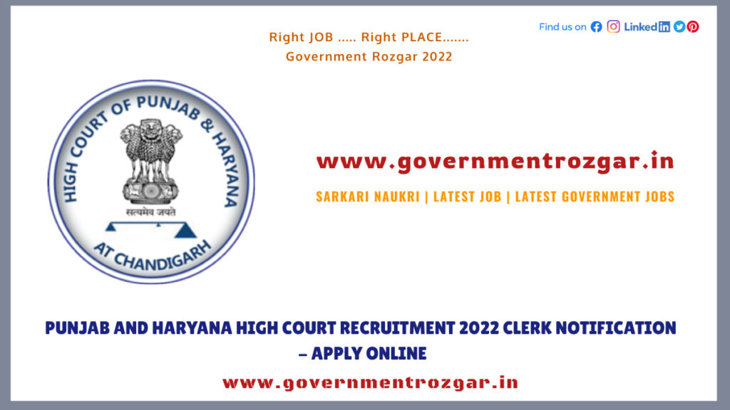 Punjab and Haryana High Court Recruitment 2022 Clerk Notification - Apply Online