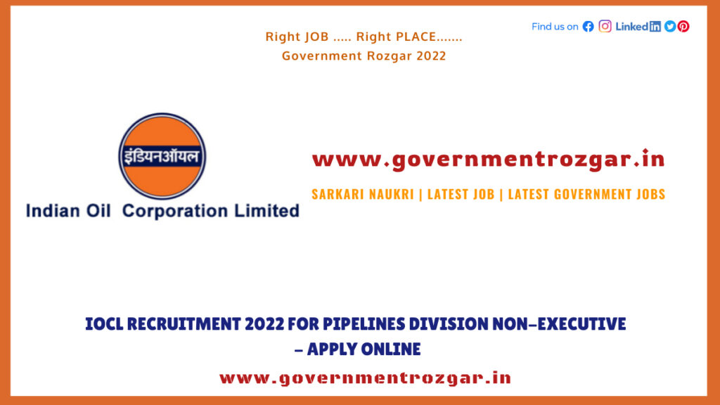 IOCL Recruitment 2022 for Pipelines Division Non-Executive - Apply Online