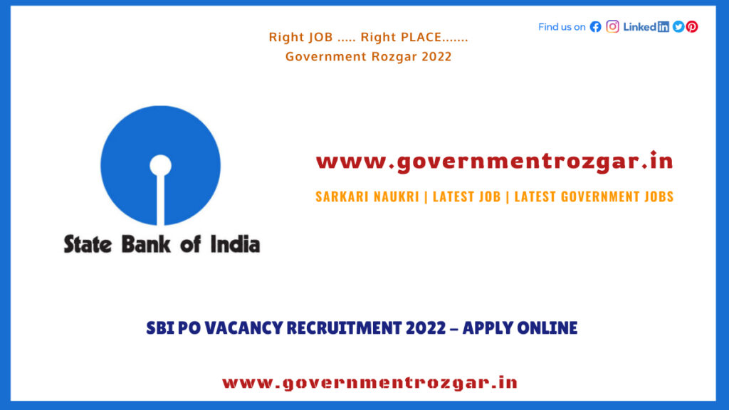 SBI PO Vacancy Recruitment 2022 - Apply Online
