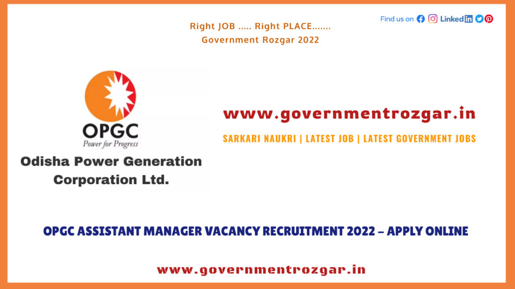 OPGC Assistant Manager Vacancy Recruitment 2022 - Apply Online