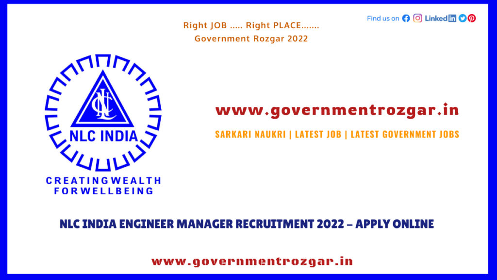 NLC India Engineer Manager Recruitment 2022 - Apply Online