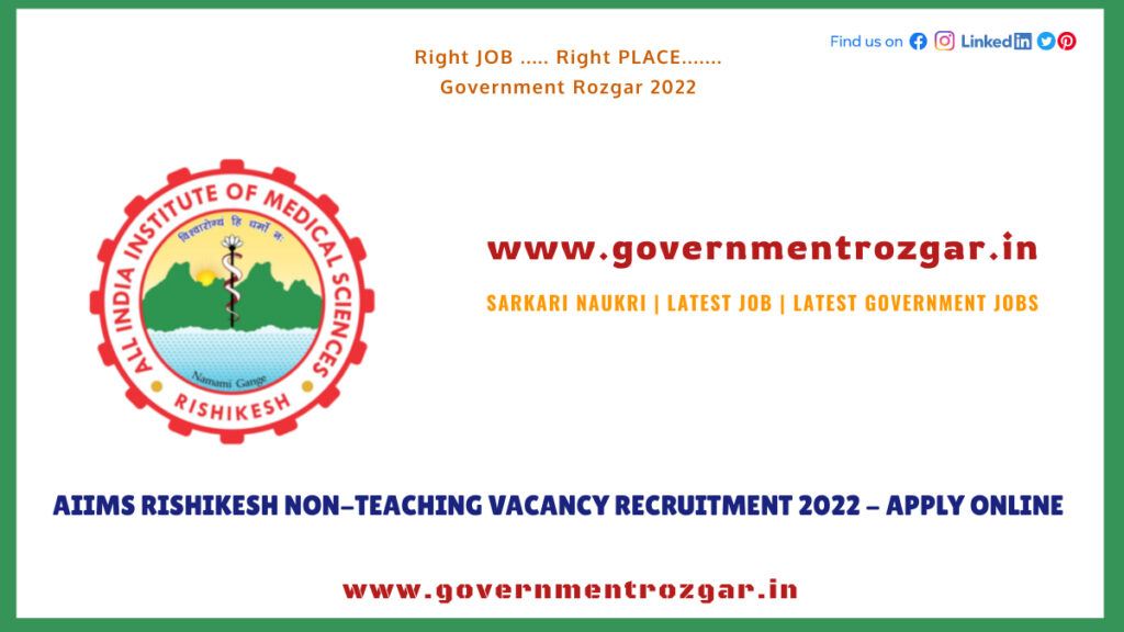 AIIMS Rishikesh Recruitment 2022 for Non-Teaching Vacancy - Apply Online