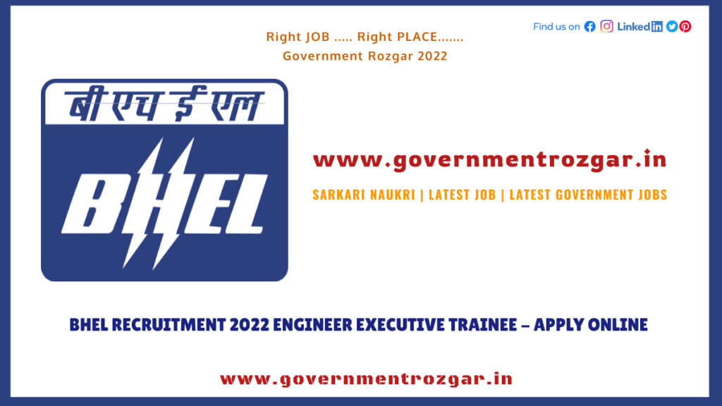 BHEL Recruitment 2022 Engineer Executive Trainee - Apply Online