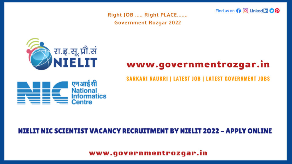 NIELIT NIC Scientist vacancy recruitment by NIELIT 2022 - Apply Online
