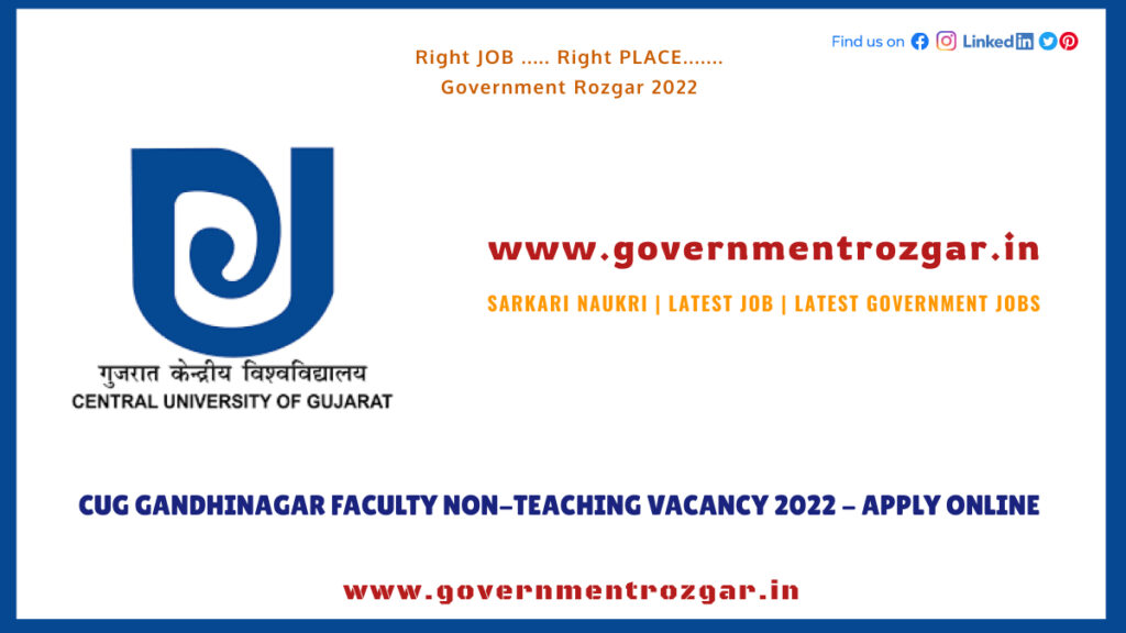 CUG Gandhinagar Faculty Non-Teaching Vacancy 2022 - Apply Online