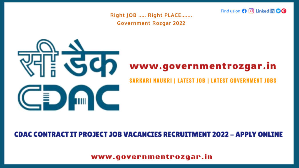 CDAC Contract IT Project Job Vacancies Recruitment 2022 - Apply Online