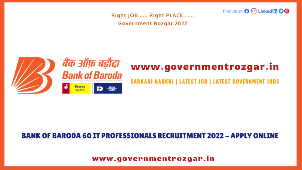 Bank of Baroda IT Professionals Recruitment 2022: Apply Now