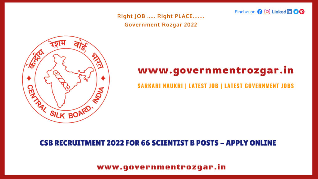 CSB Recruitment 2022 for 66 Scientist B Posts - Apply Online