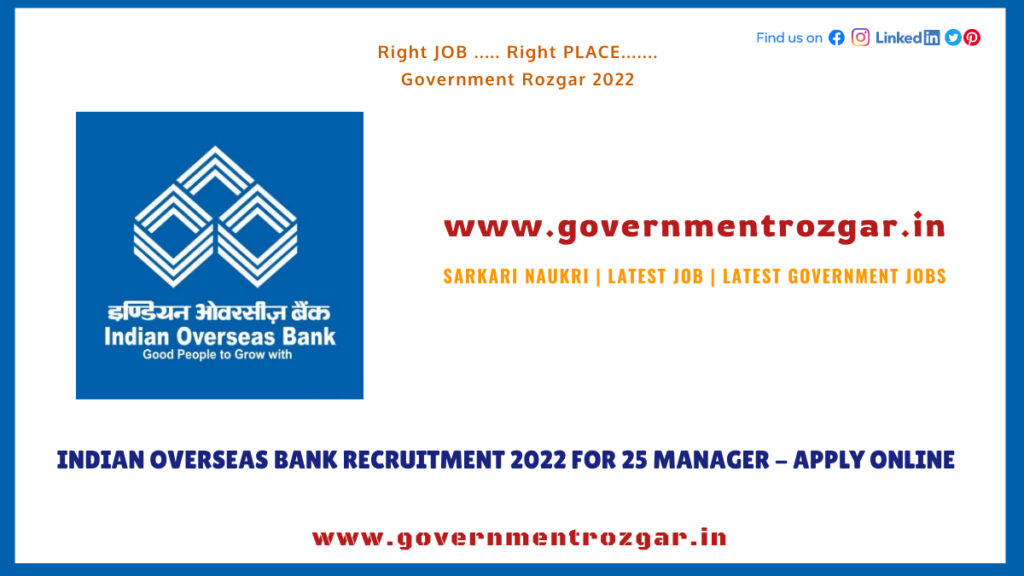Indian Overseas Bank Recruitment 2022 for 25 Manager - Apply Online