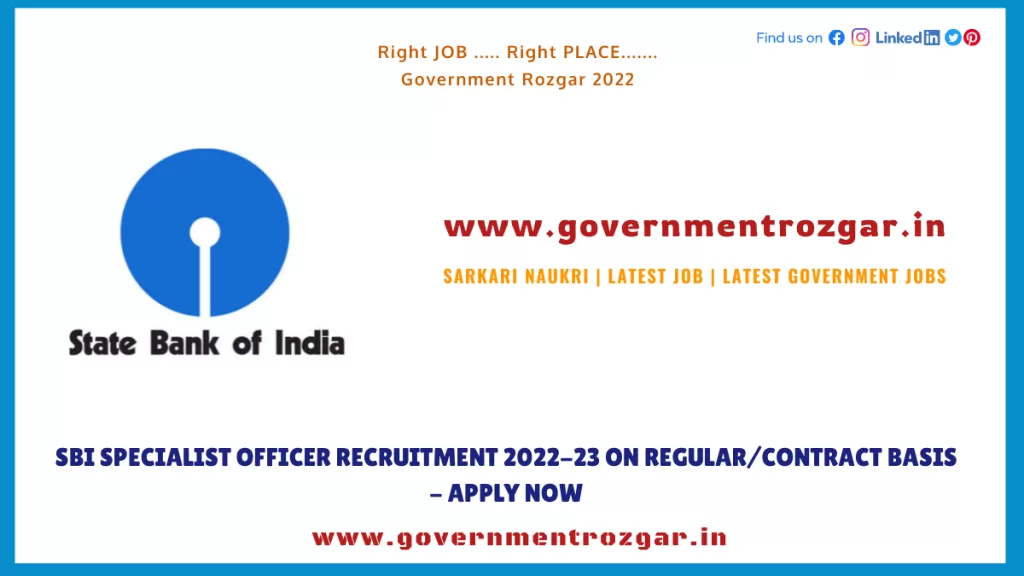 SBI Specialist Officer Recruitment 2022-23 on Regular/Contract Basis - Apply Now