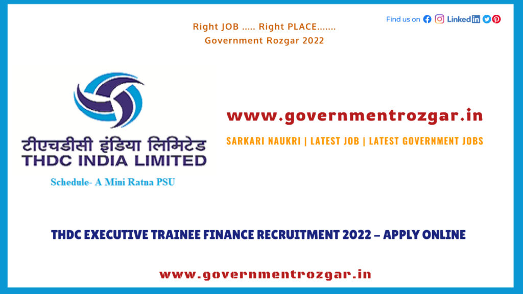 THDC Executive Trainee Finance Recruitment 2022 - Apply Online