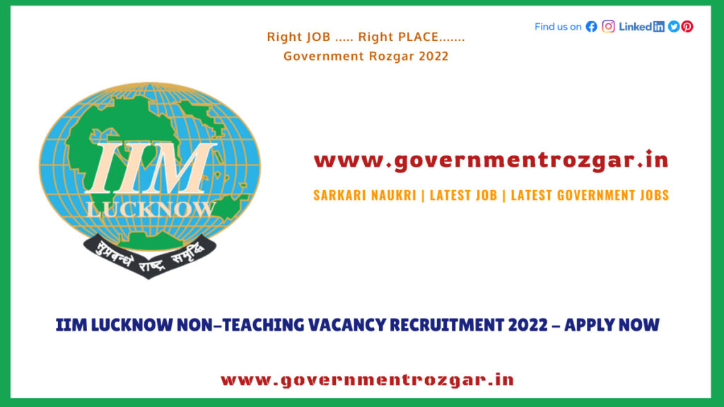 IIM Lucknow Non-Teaching Vacancy Recruitment 2022 - Apply Now