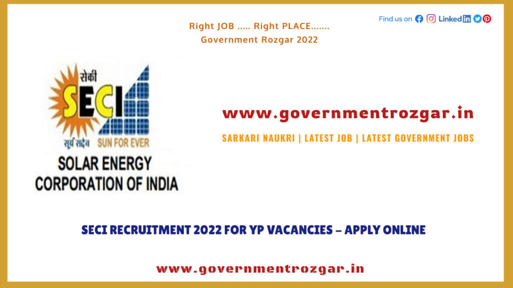 SECI Recruitment 2022 for YP Vacancies - Apply Online