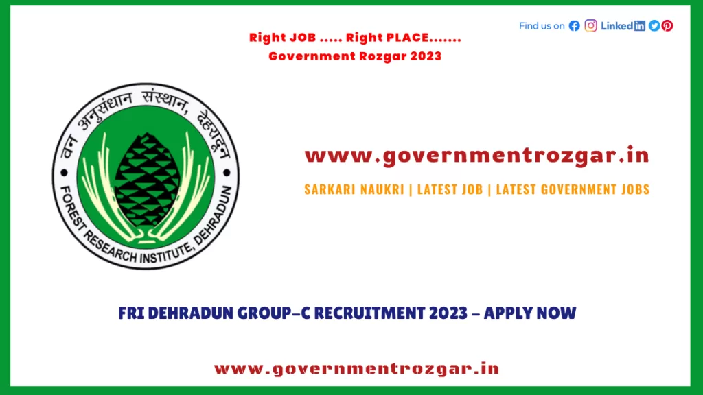 FRI Dehradun Group-C Recruitment 2023 - Apply Now