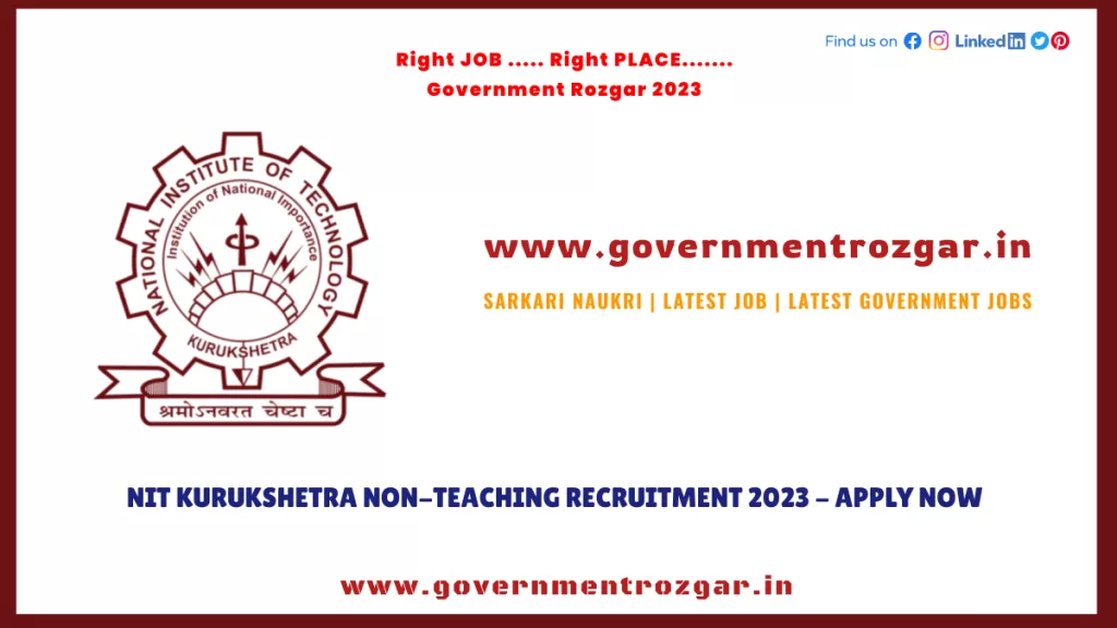 NIT Kurukshetra Recruitment 2023 for Non-Teaching Posts - Apply Now