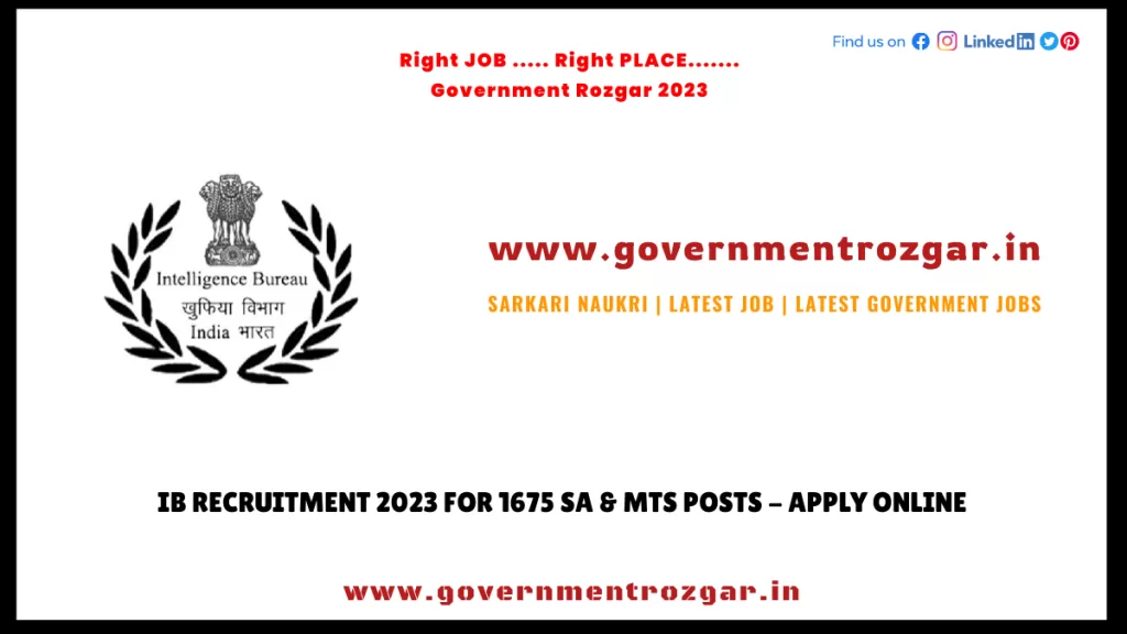 IB Recruitment 2023 for 1675 SA & MTS Posts - Apply Online