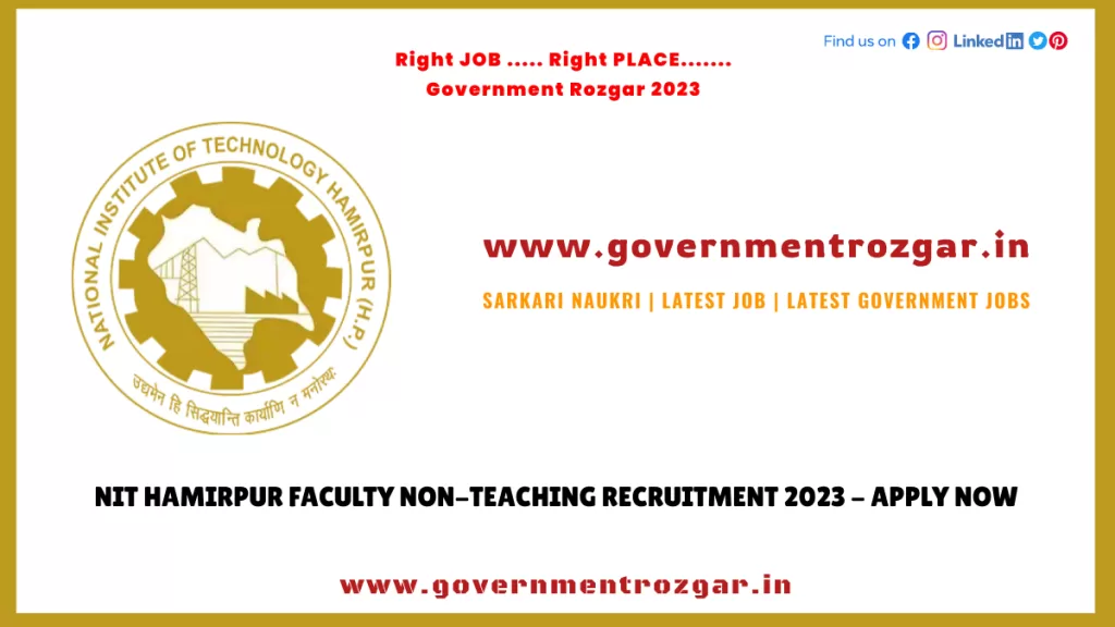 NIT Hamirpur Recruitment 2023 for Faculty Non-Teaching - Apply Now