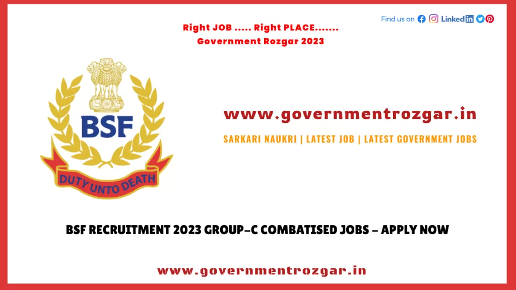 BSF Recruitment 2023 Group-C Combatised Jobs - Apply Now