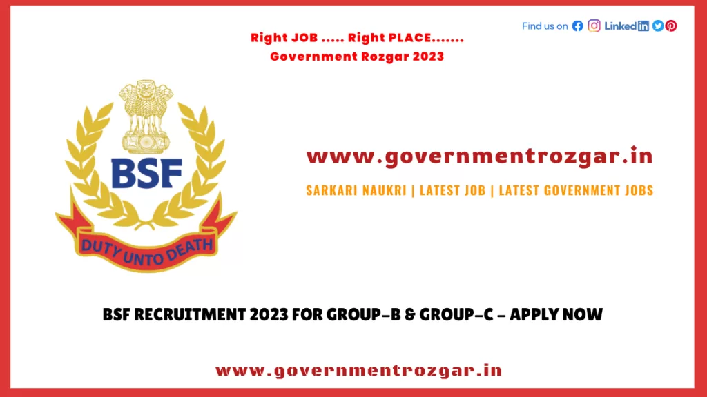 BSF Recruitment 2023 for Group-B & Group-C - Apply Now