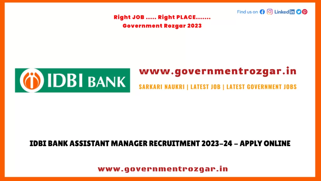 IDBI Bank Assistant Manager Recruitment 2023-24 - Apply Online
