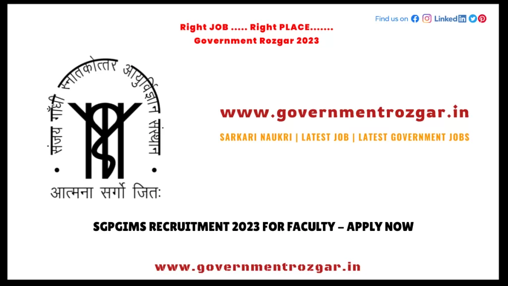 SGPGIMS Recruitment 2023 for Faculty - Apply Now