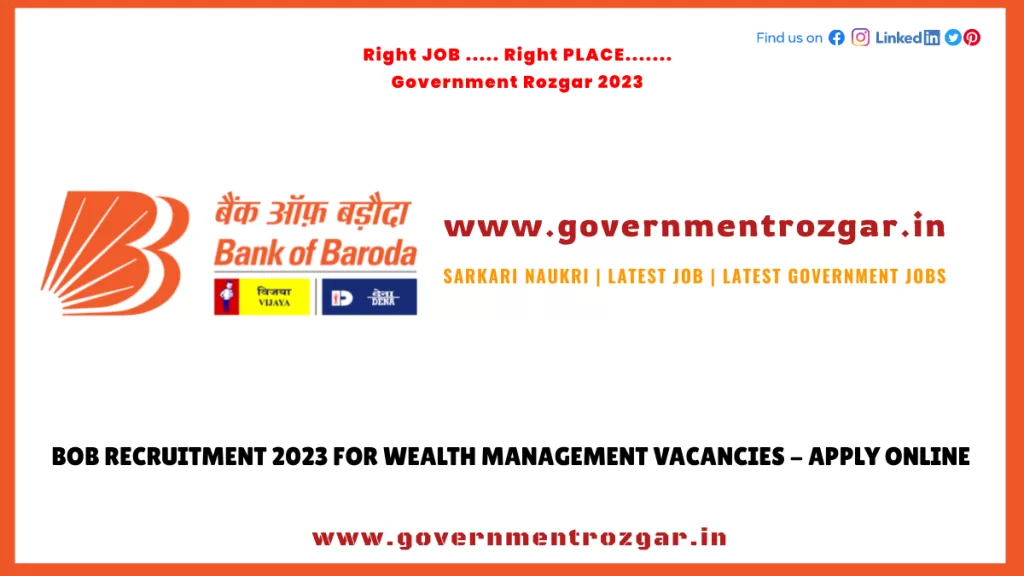 BoB Recruitment 2023 for Wealth Management Vacancies - Apply Online