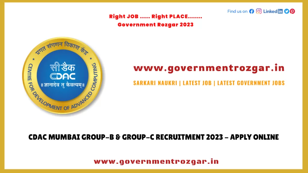 CDAC Mumbai Recruitment 2023 for Group-B C - Apply Online