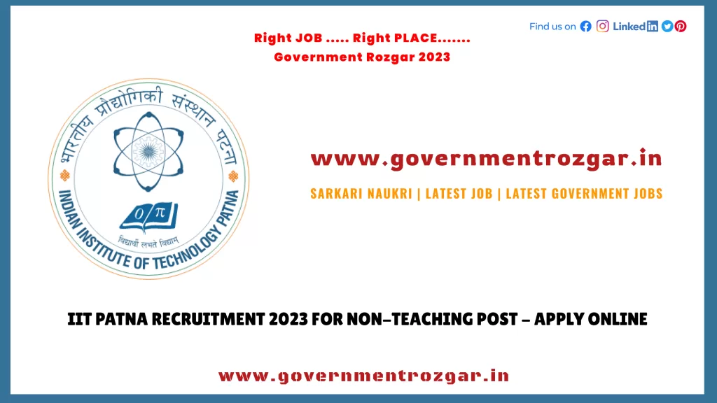 IIT Patna Recruitment 2023 for Non-Teaching Post - Apply Online