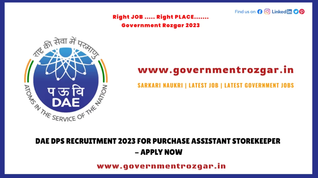 DPS DAE Recruitment 2023 for Purchase Assistant Storekeeper - Apply Now