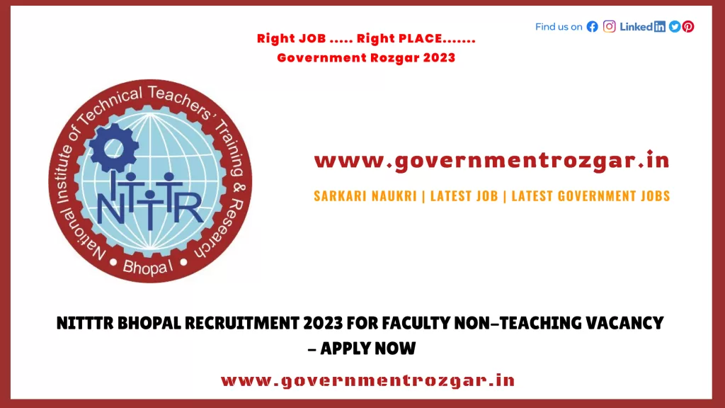 NITTTR Bhopal Recruitment 2023 for Faculty Non-Teaching Vacancy - Apply Now