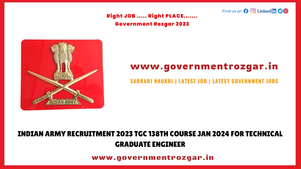 Indian Army Recruitment 2023 TGC 138th Course JAN 2024 for Technical Graduate Engineer