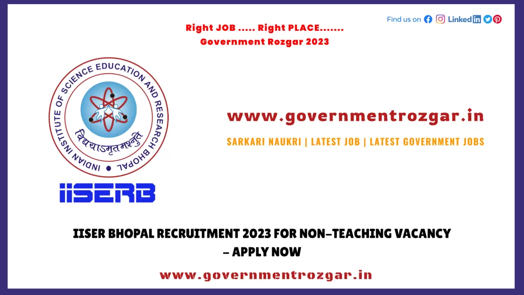 IISER Bhopal Recruitment 2023 for Non-Teaching Vacancy - Apply Now