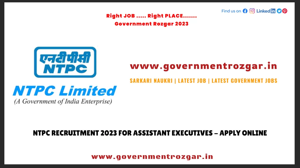NTPC Recruitment 2023 for Assistant Executives - Apply Online