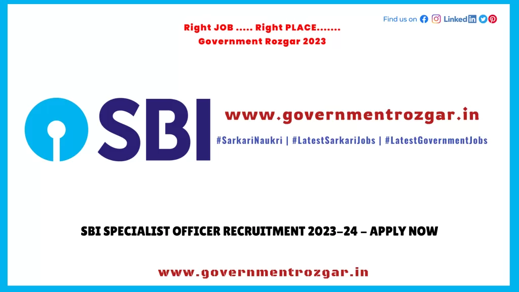SBI Specialist Officer Recruitment 2023-24 - Apply Now