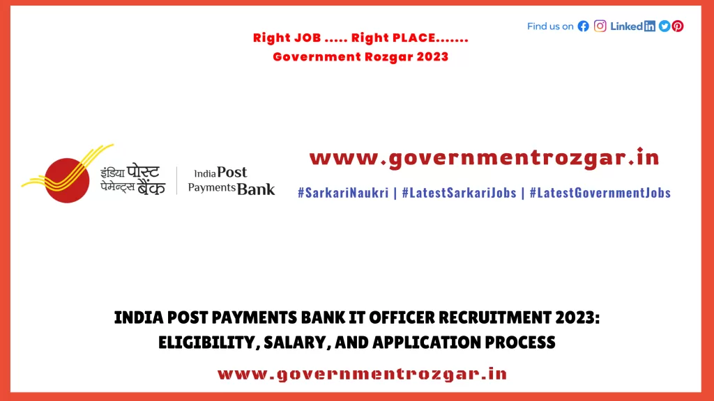 IPPB Recruitment 2023 for IT Officer: Eligibility, Salary, and Application Process