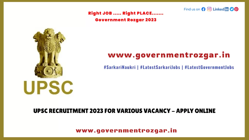 UPSC Recruitment 2023 for Various Vacancy - Apply Online