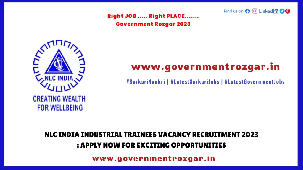 NLC India Recruitment 2023: Apply Now for Industrial Trainees Vacancy