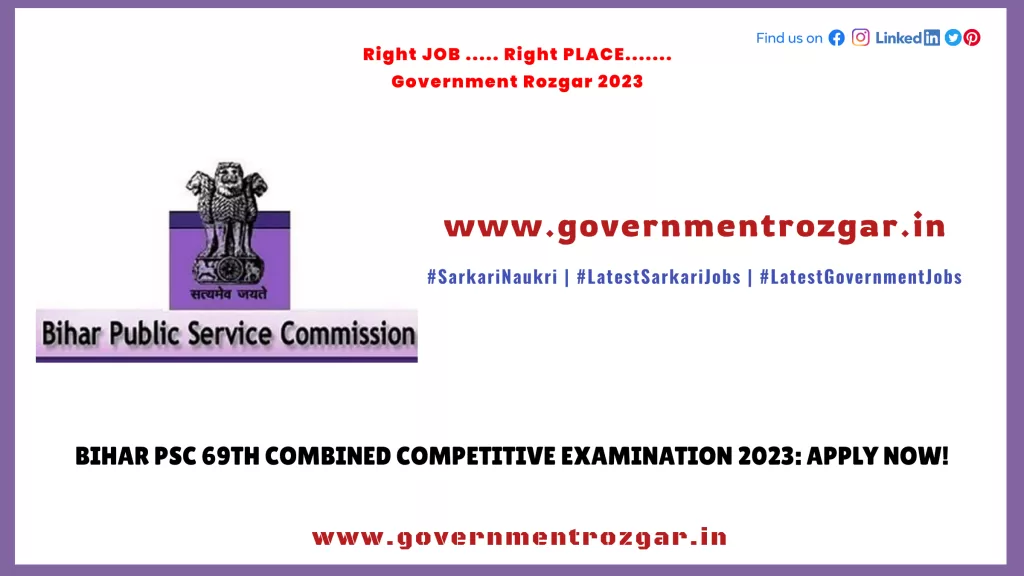 Bihar PSC 69th Combined Competitive Examination 2023: Apply Now!