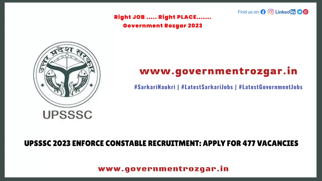 UPSSSC Recruitment 2023 Enforce Constable: Apply for 477 Vacancies