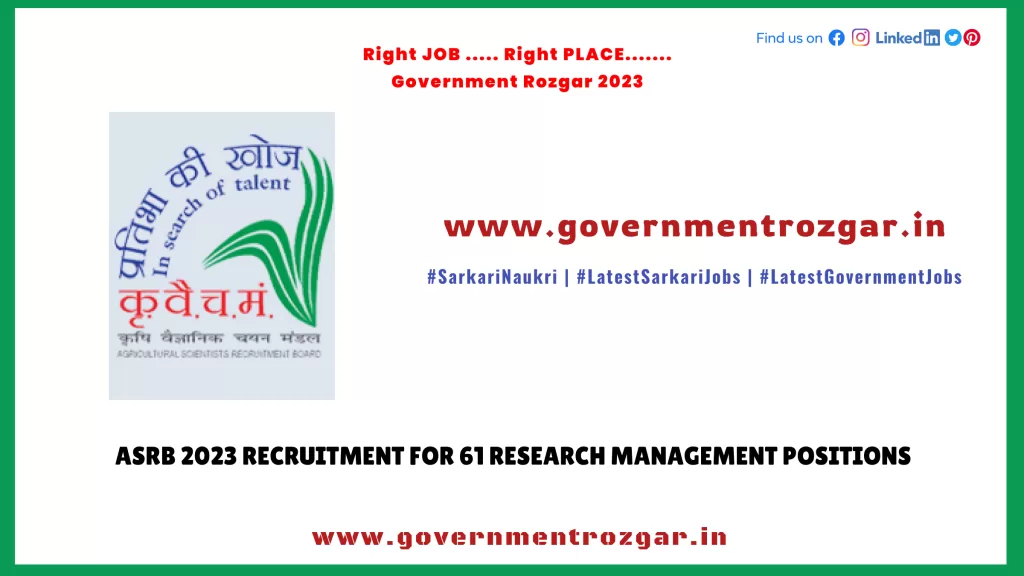 ASRB Recruitment 2023 for 61 Research Management Positions - Apply Now