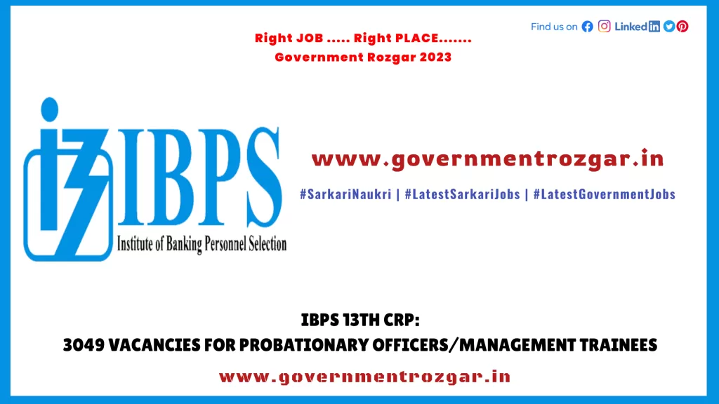 IBPS PO Notification 2023  IBPS 13th CRP: 3049 Vacancies for Probationary Officers/Management Trainees
