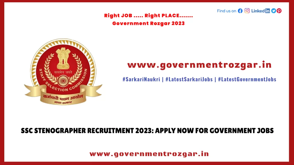 SSC Stenographer Recruitment 2023: Apply Now for Government Jobs