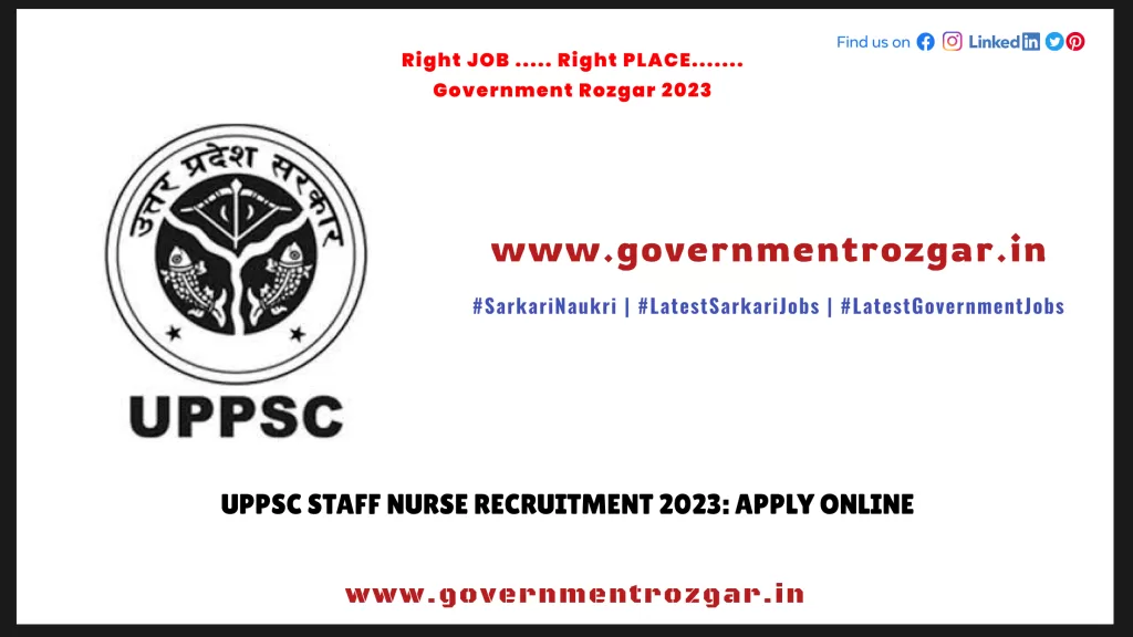 UPPSC Staff Nurse Recruitment 2023: Apply Online
